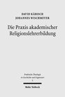 Buchcover Die Praxis akademischer Religionslehrerbildung