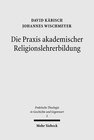 Buchcover Die Praxis akademischer Religionslehrerbildung