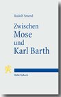 Buchcover Zwischen Mose und Karl Barth
