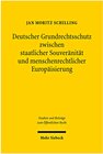 Buchcover Deutscher Grundrechtsschutz zwischen staatlicher Souveränität und menschenrechtlicher Europäisierung