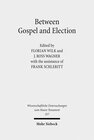 Buchcover Between Gospel and Election