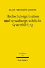 Buchcover Hochschulorganisation und verwaltungsrechtliche Systembildung