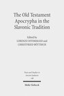 Buchcover The Old Testament Apocrypha in the Slavonic Tradition