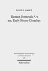 Buchcover Roman Domestic Art and Early House Churches