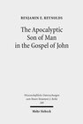 Buchcover The Apocalyptic Son of Man in the Gospel of John