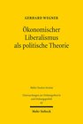 Buchcover Ökonomischer Liberalismus als politische Theorie