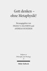 Buchcover Gott denken - ohne Metaphysik?