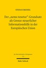 Buchcover Der "nemo tenetur"-Grundsatz als Grenze steuerlicher Informationshilfe in der Europäischen Union