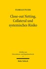 Buchcover Close-out Netting, Collateral und systemisches Risiko
