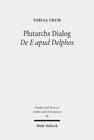 Buchcover Plutarchs Dialog De E apud Delphos