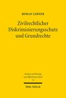 Buchcover Zivilrechtlicher Diskriminierungsschutz und Grundrechte