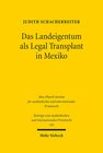Buchcover Das Landeigentum als Legal Transplant in Mexiko