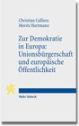 Buchcover Zur Demokratie in Europa: Unionsbürgerschaft und europäische Öffentlichkeit