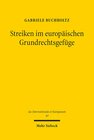 Buchcover Streiken im europäischen Grundrechtsgefüge