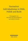Buchcover Normativer Individualismus in Ethik, Politik und Recht