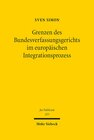Buchcover Grenzen des Bundesverfassungsgerichts im europäischen Integrationsprozess