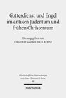 Buchcover Gottesdienst und Engel im antiken Judentum und frühen Christentum