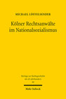Buchcover Kölner Rechtsanwälte im Nationalsozialismus