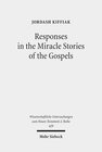 Buchcover Responses in the Miracle Stories of the Gospels
