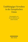Buchcover Unabhängiges Verwalten in der Europäischen Union