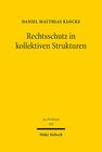 Buchcover Rechtsschutz in kollektiven Strukturen