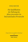 Buchcover Die Qualifikation der Haftung des falsus procurator im Internationalen Privatrecht