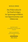 Buchcover Das Widerrufsrecht bei Kaufverträgen im Spannungsverhältnis von Opportunismus und Effektivität