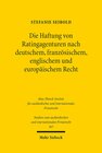 Buchcover Die Haftung von Ratingagenturen nach deutschem, französischem, englischem und europäischem Recht