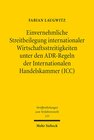 Buchcover Einvernehmliche Streitbeilegung internationaler Wirtschaftsstreitigkeiten unter den ADR-Regeln der Internationalen Hande