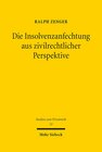 Buchcover Die Insolvenzanfechtung aus zivilrechtlicher Perspektive