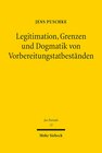 Buchcover Legitimation, Grenzen und Dogmatik von Vorbereitungstatbeständen