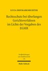 Buchcover Rechtsschutz bei überlangen Gerichtsverfahren im Lichte der Vorgaben des EGMR