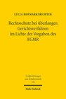 Buchcover Rechtsschutz bei überlangen Gerichtsverfahren im Lichte der Vorgaben des EGMR