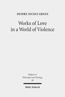 Buchcover Works of Love in a World of Violence