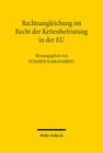 Buchcover Rechtsangleichung im Recht der Kettenbefristung in der EU