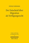 Buchcover Der Entscheid über Migration als Verfügungsrecht