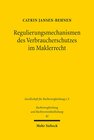 Buchcover Regulierungsmechanismen des Verbraucherschutzes im Maklerrecht