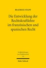 Buchcover Die Entwicklung der Rechtskraftlehre im französischen und spanischen Recht