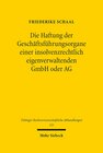 Buchcover Die Haftung der Geschäftsführungsorgane einer insolvenzrechtlich eigenverwaltenden GmbH oder AG