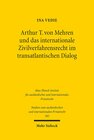 Buchcover Arthur T. von Mehren und das internationale Zivilverfahrensrecht im transatlantischen Dialog