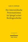 Buchcover Der österreichische Protestantismus im Spiegel seiner Rechtsgeschichte