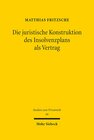 Buchcover Die juristische Konstruktion des Insolvenzplans als Vertrag