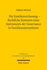 Buchcover Die Familienverfassung - Rechtliche Konturen eines Instruments der Governance in Familienunternehmen