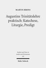 Buchcover Augustins Trinitätslehre praktisch: Katechese, Liturgie, Predigt