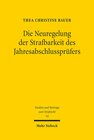 Buchcover Die Neuregelung der Strafbarkeit des Jahresabschlussprüfers