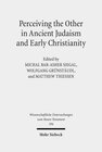 Buchcover Perceiving the Other in Ancient Judaism and Early Christianity