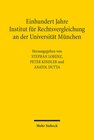 Buchcover Einhundert Jahre Institut für Rechtsvergleichung an der Universität München