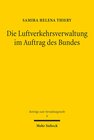 Buchcover Die Luftverkehrsverwaltung im Auftrag des Bundes