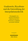Buchcover Gradenwitz, Riccobono und die Entwicklung der Interpolationenkritik / Gradenwitz, Riccobono e gli sviluppi della critica