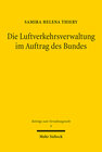 Buchcover Die Luftverkehrsverwaltung im Auftrag des Bundes